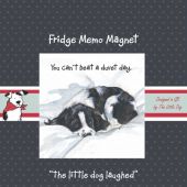 The Little Dog Duvet Fridge Magnet