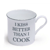 I Kiss Better Than I Cook  Mug