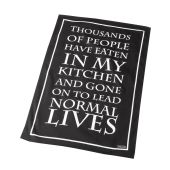 Tea towel reads 'Thousands of people have eaten in my kitchen and gone on to lead normal lives'